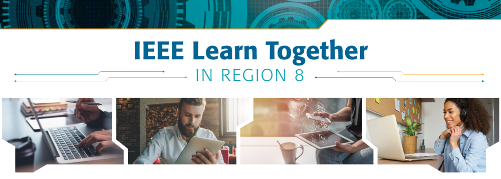 Invest in your tomorrow’s excellence with IEEE Region 8 PEASC