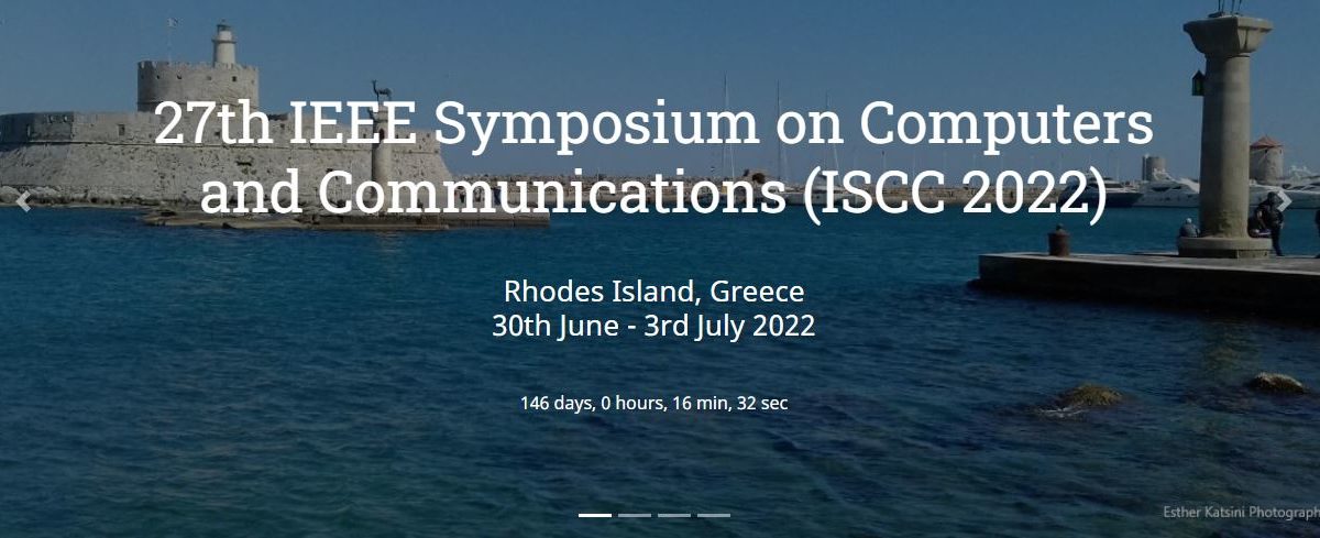 Call for Papers: 27th IEEE Symposium on Computers and Communications (ISCC 2022)