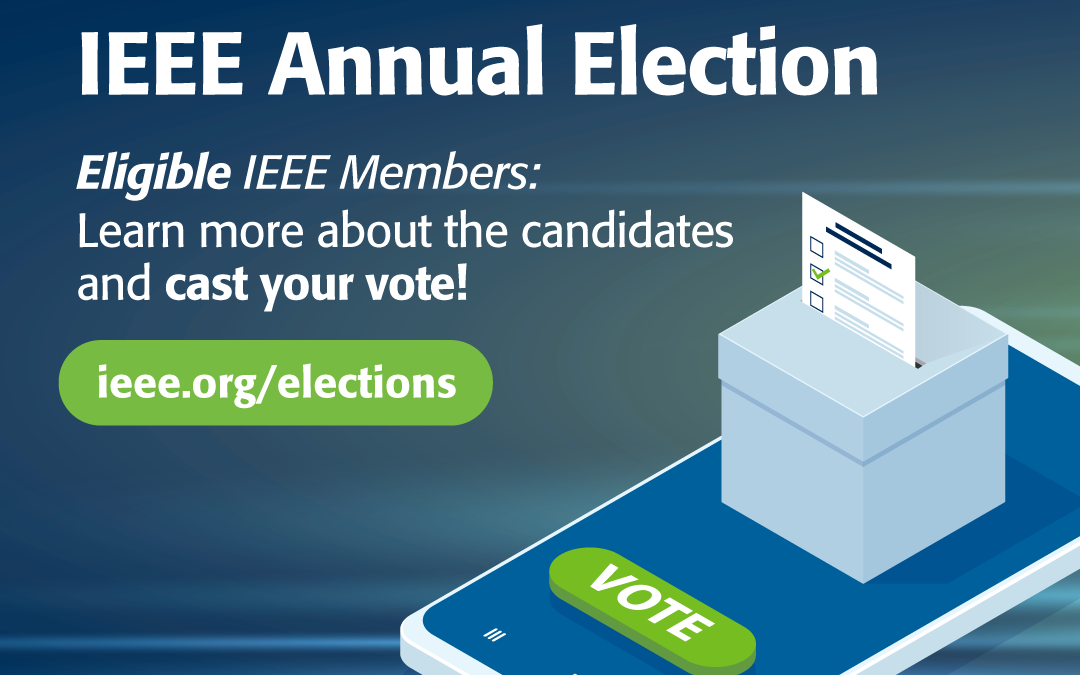 Don’t Forget to Vote in the IEEE Annual Election
